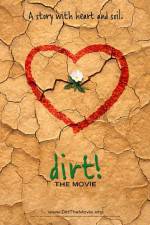 Watch Dirt The Movie Projectfreetv