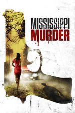 Watch Mississippi Murder Online Projectfreetv