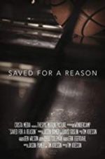 Watch Saved for a Reason Projectfreetv