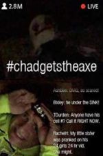 Watch #chadgetstheaxe Projectfreetv