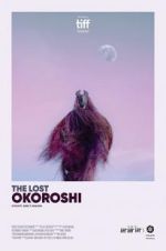 Watch The Lost Okoroshi Projectfreetv