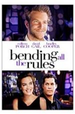 Watch Bending All the Rules Projectfreetv
