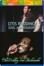 Watch Otis Redding: Soul Ambassador Online Projectfreetv