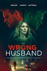 Watch The Wrong Husband Online Projectfreetv