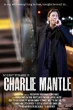 Watch Charlie Mantle Projectfreetv