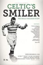 Watch Celtic\'s Smiler: The Neilly Mochan Story Projectfreetv