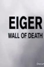 Watch Eiger: Wall of Death Projectfreetv