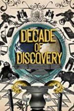 Watch Decade of Discovery Projectfreetv