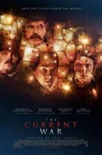 Watch The Current War: Director\'s Cut Projectfreetv