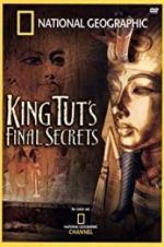 Watch National Geographic: King Tut\'s Final Secrets Projectfreetv