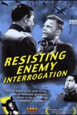 Watch Resisting Enemy Interrogation Projectfreetv