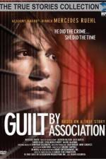 Watch Guilt by Association Projectfreetv