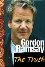 Watch The Truth About Gordon Ramsay Projectfreetv