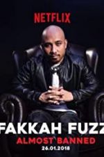 Watch Fakkah Fuzz: Almost Banned Projectfreetv