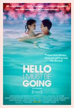 Watch Hello I Must Be Going Online Projectfreetv