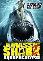 Watch Jurassic Shark 2: Aquapocalypse Projectfreetv