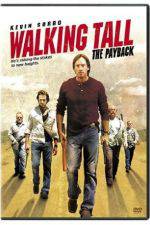 Watch Walking Tall The Payback Projectfreetv