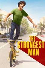 Watch The Strongest Man Projectfreetv