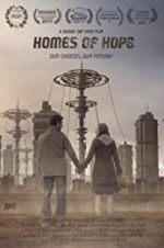 Watch Homes of Hope Projectfreetv