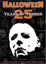 Watch Halloween: 25 Years of Terror Online Projectfreetv