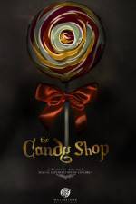 Watch The Candy Shop Projectfreetv