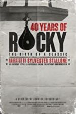 Watch 40 Years of Rocky: The Birth of a Classic Projectfreetv
