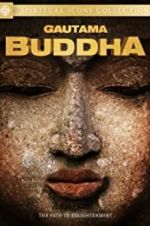 Watch Gautama Buddha Projectfreetv