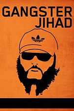 Watch Gangster Jihad Projectfreetv