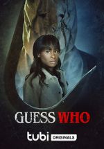 Watch Guess Who Online Projectfreetv