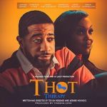 Watch T.H.O.T. Therapy: A Focused Fylmz and Git Jiggy Production Projectfreetv