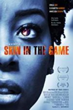 Watch Skin in the Game Projectfreetv