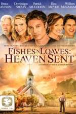 Watch Fishes 'n Loaves: Heaven Sent Projectfreetv