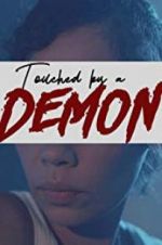 Watch Touched by a Demon Projectfreetv