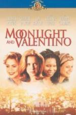 Watch Moonlight and Valentino Projectfreetv