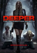 Watch Deeper: The Retribution of Beth Projectfreetv