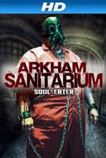 Watch Arkham Sanitarium: Soul Eater Projectfreetv