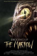 Watch Digging Up the Marrow Projectfreetv