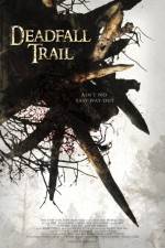 Watch Deadfall Trail Projectfreetv
