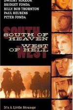 Watch South of Heaven West of Hell Projectfreetv