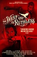 Watch The West and the Ruthless Projectfreetv