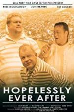 Watch Hopelessly Ever After Projectfreetv