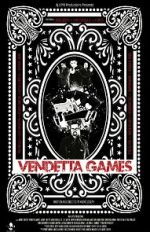 Watch Vendetta Games Online Projectfreetv