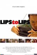Watch Lips to Lips Projectfreetv