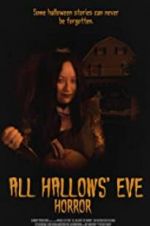 Watch All Hallows\' Eve Horror Projectfreetv