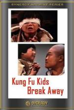 Watch Kung Fu Kids Break Away Online Projectfreetv