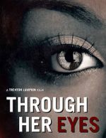 Watch Through Her Eyes (Short 2020) Projectfreetv