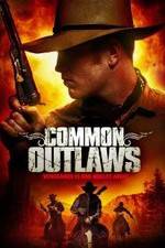Watch Common Outlaws Online Projectfreetv