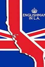 Watch Englishman in L.A: The Movie Projectfreetv