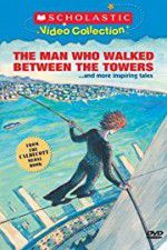 Watch The Man Who Walked Between the Towers Projectfreetv