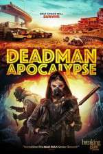 Watch Deadman Apocalypse Projectfreetv